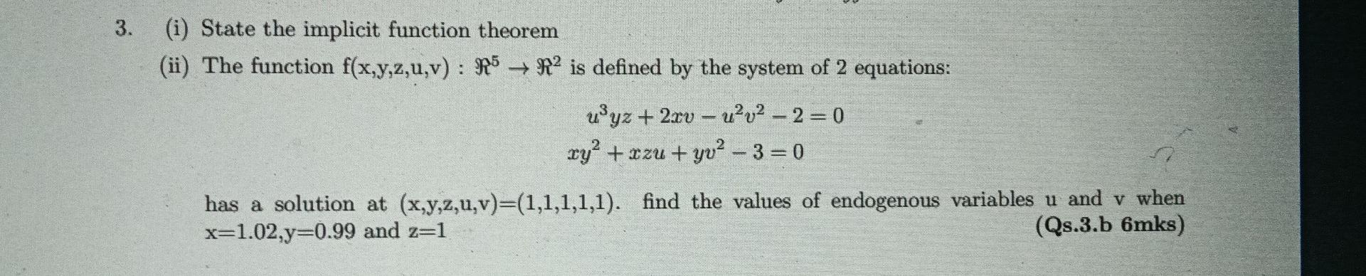 Solved 3. (i) State the implicit function theorem (ii) The | Chegg.com