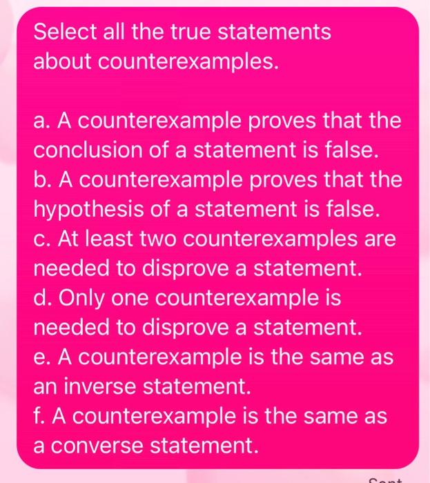 Solved Select all the true statements about counterexamples. | Chegg.com