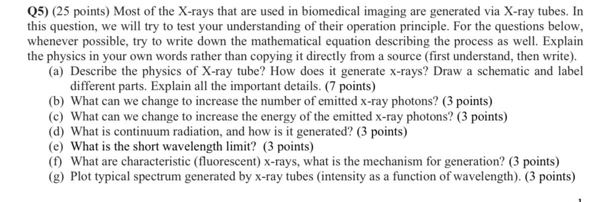 Solved Q5) (25 ﻿points) ﻿Most of the X-rays that are used in | Chegg.com