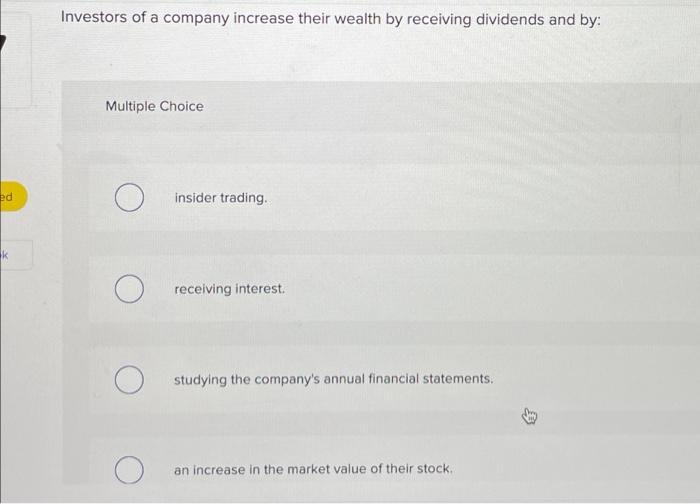 Solved Investors Of A Company Increase Their Wealth By Chegg