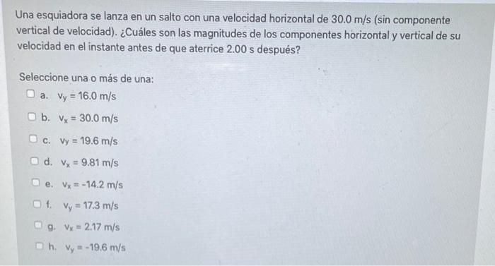 Una esquiadora se lanza en un salto con una velocidad horizontal de \( 30.0 \mathrm{~m} / \mathrm{s} \) (sin componente verti