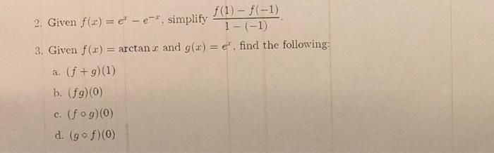 Solved F(1) - F(-1) 2. Given F(x) = € -e-, Simplify 1 - (-1) | Chegg.com