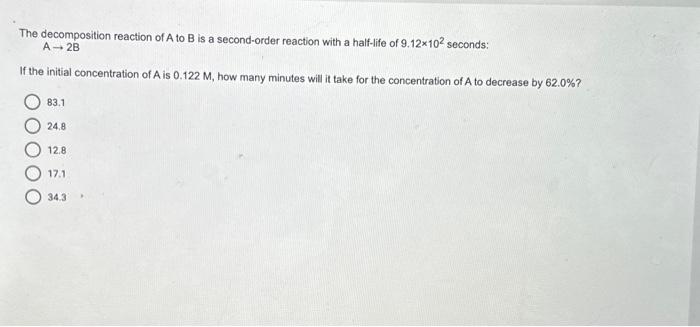 Solved The Decomposition Reaction Of A To B Is A | Chegg.com