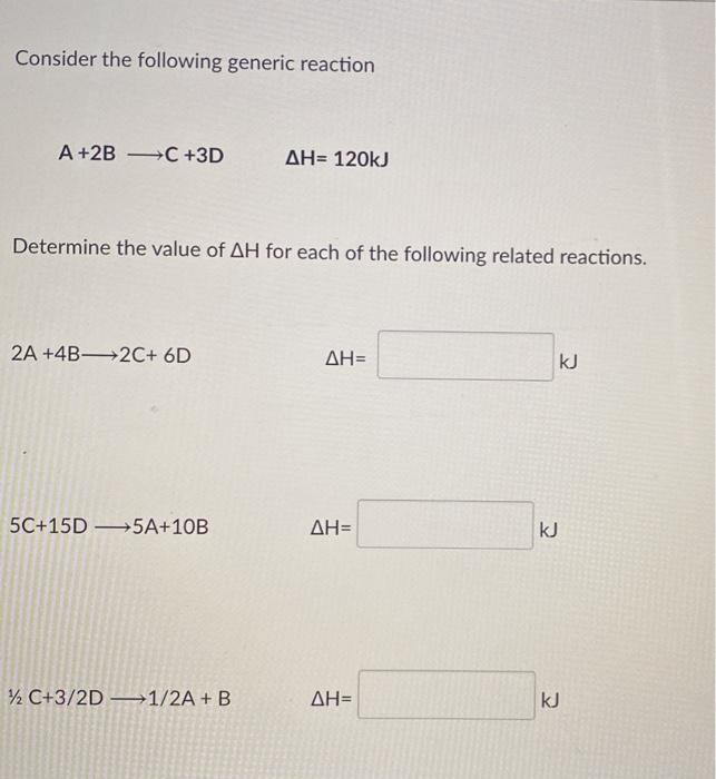 Solved Consider the following generic reaction A +2B —C+3D | Chegg.com
