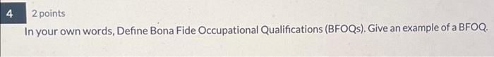 Solved 4 2 points In your own words, Define Bona Fide | Chegg.com