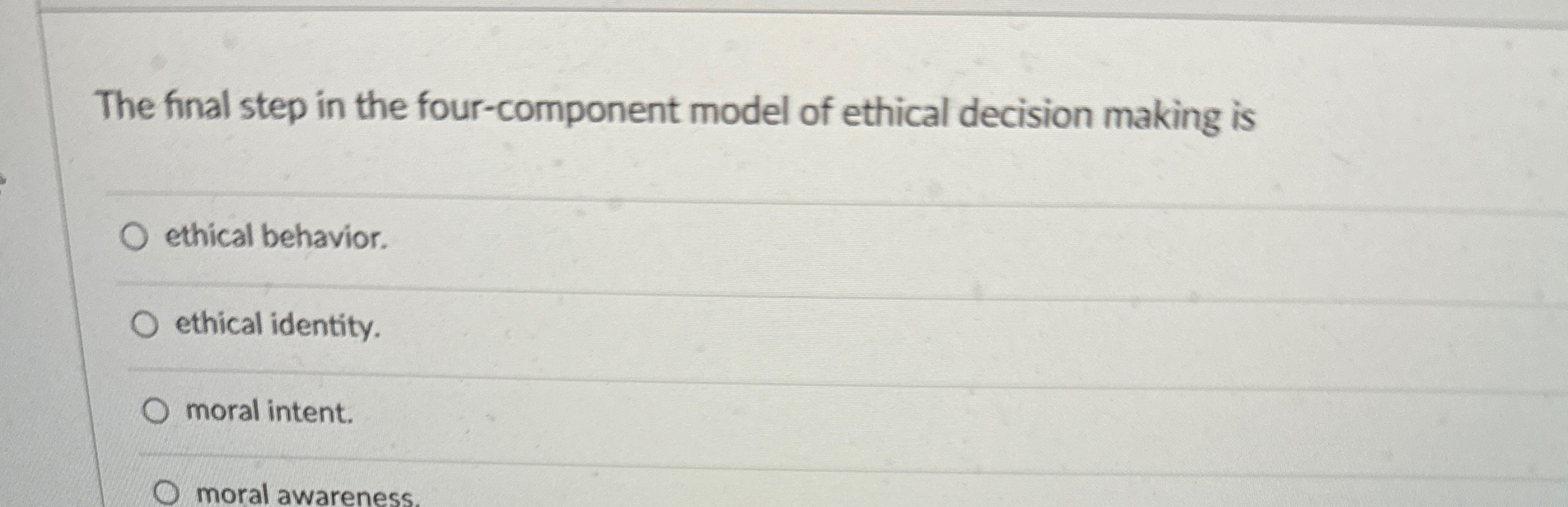 Solved The final step in the four-component model of ethical | Chegg.com