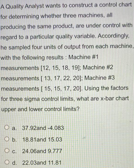 Solved A Quality Analyst wants to construct a control chart | Chegg.com