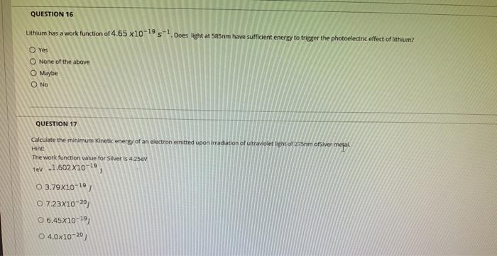 Solved QUESTION 16 Lithium has a work function of 4.65 | Chegg.com