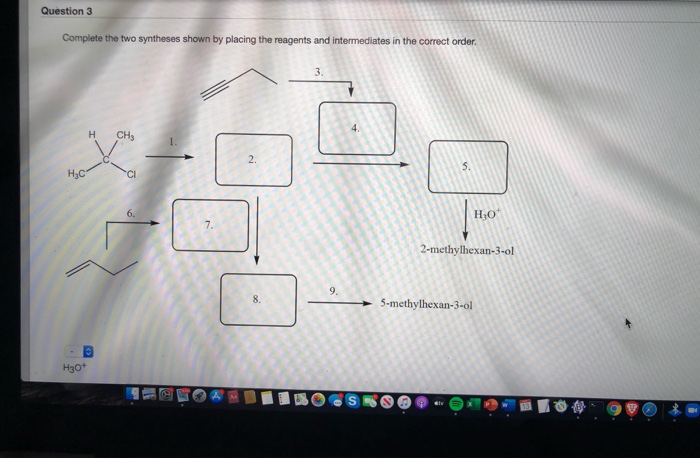 Solved Question 3 Complete The Two Syntheses Shown By | Chegg.com