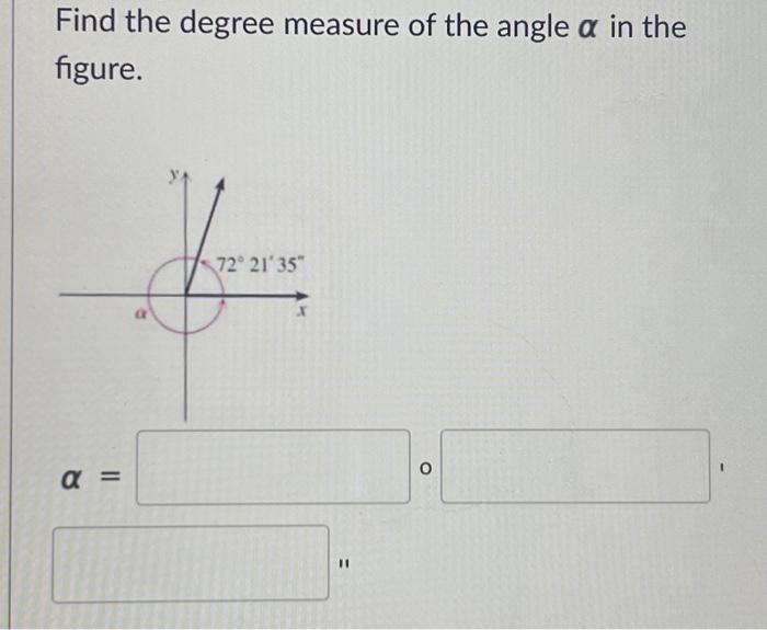 Solved Find the degree measure of the angle alpha in the | Chegg.com