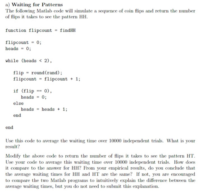 Solved a) Waiting for Patterns The following Matlab code | Chegg.com