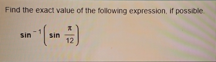 Solved Find the exact value of the following expression, if | Chegg.com