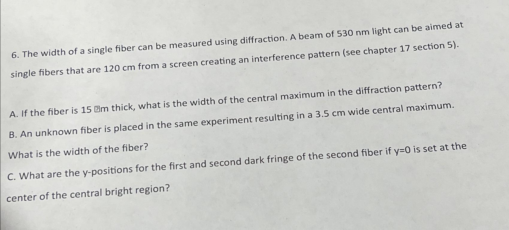 Solved The width of a single fiber can be measured using | Chegg.com