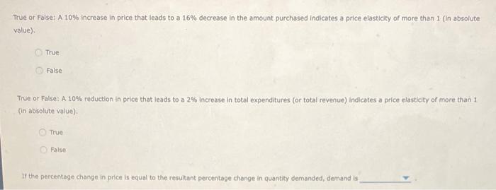 Solved True or False: A 10% Increase in price that leads to | Chegg.com