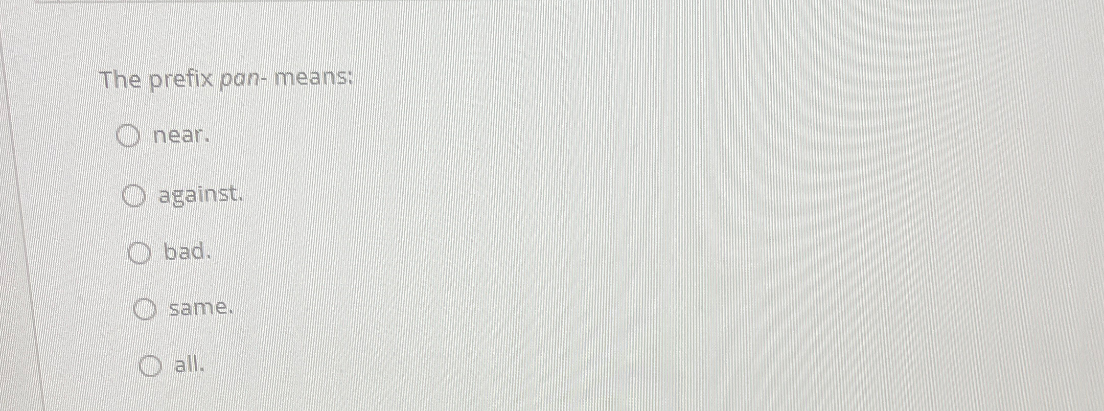 Solved The prefix panmeansnear.against.bad.same.all.