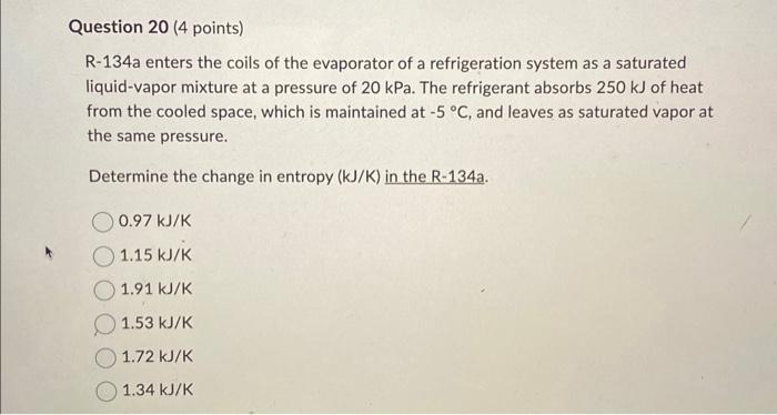 Solved R-134a Enters The Coils Of The Evaporator Of A | Chegg.com