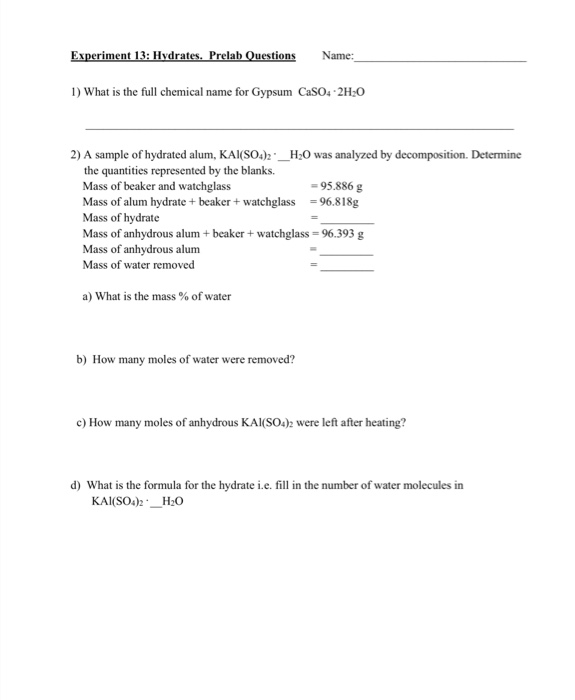 Solved Experiment 13: Hydrates. Prelab Questions Name: 1) | Chegg.com