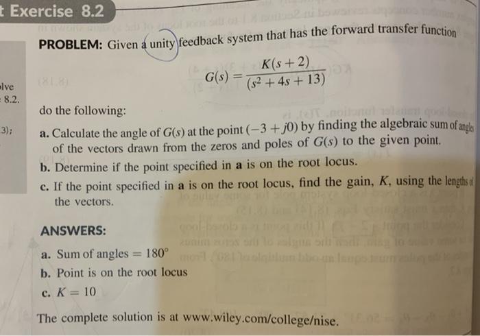 Solved PROBLEM: Given a unity feedback system that has the | Chegg.com