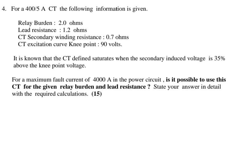 Solved 4. For a 400/5 A CT the following information is