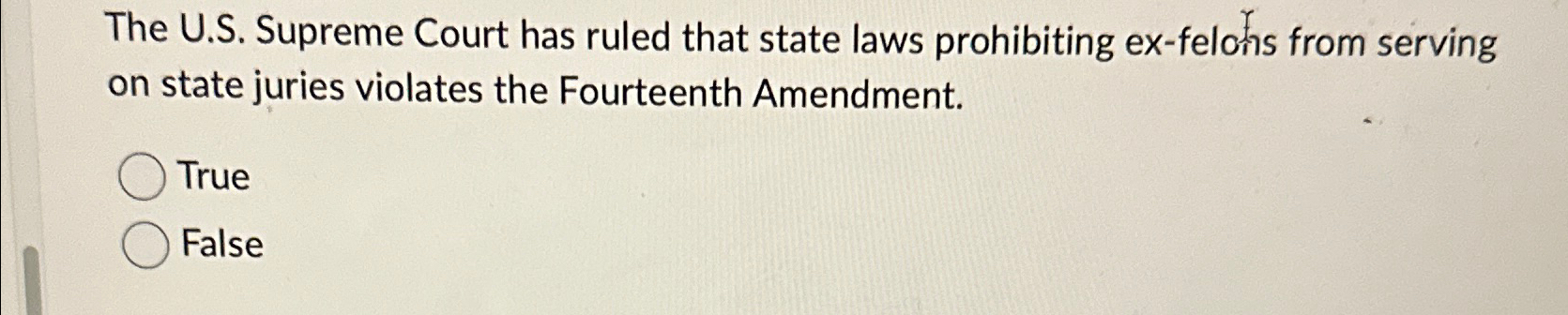 Solved The U.S. ﻿Supreme Court has ruled that state laws | Chegg.com
