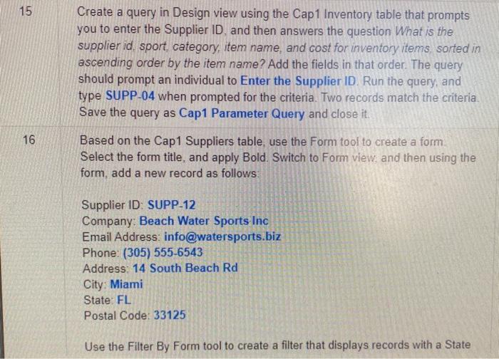 Solved 13 Create A Query In Design View, Using The Cap1 | Chegg.com