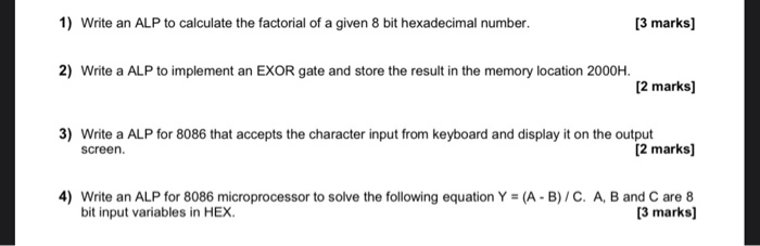 Solved 1) Write an ALP to calculate the factorial of a given | Chegg.com