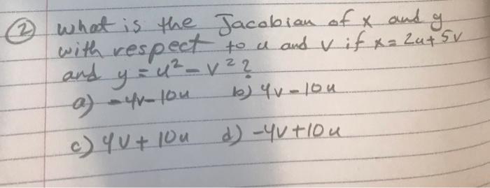 2 What Is The Jacobian Of X And G With Respect To Us Chegg Com