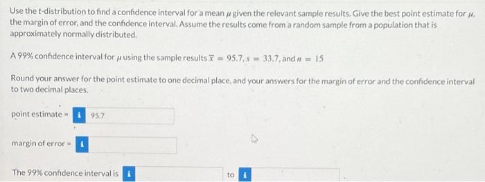 Solved Use the t-distribution to find a confidence interval | Chegg.com