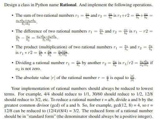 Solved Design a class in Python name Rational. And implement | Chegg.com
