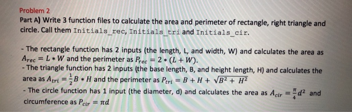 Solved Problem 2 Part A) Write 3 function files to calculate | Chegg.com