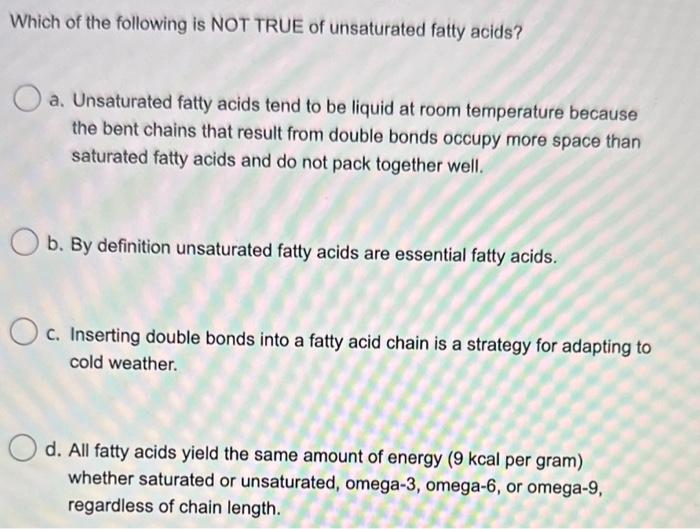 Solved Which of the following is NOT TRUE of unsaturated
