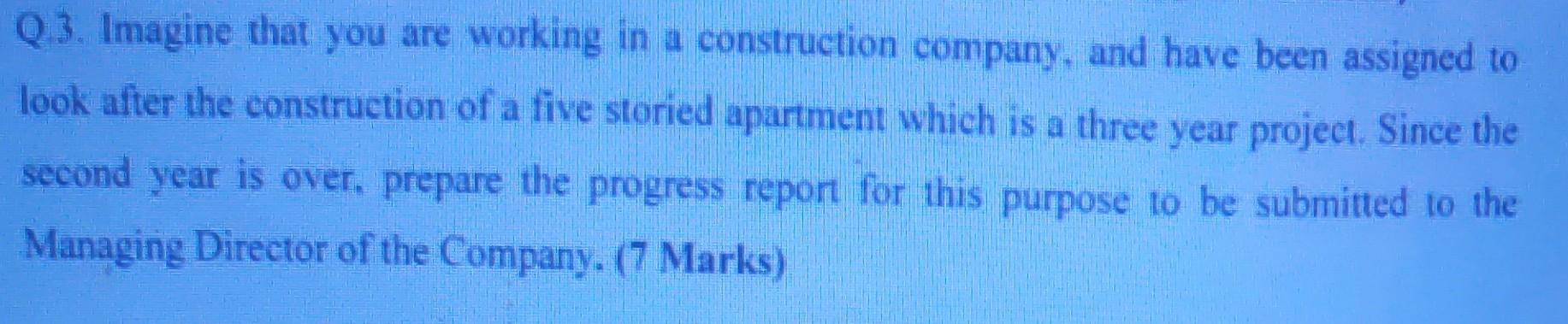 Q.3. Imagine that you are working in a construction | Chegg.com