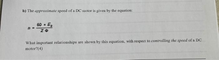 Solved b) The approximate speed of a DC motor is given by | Chegg.com
