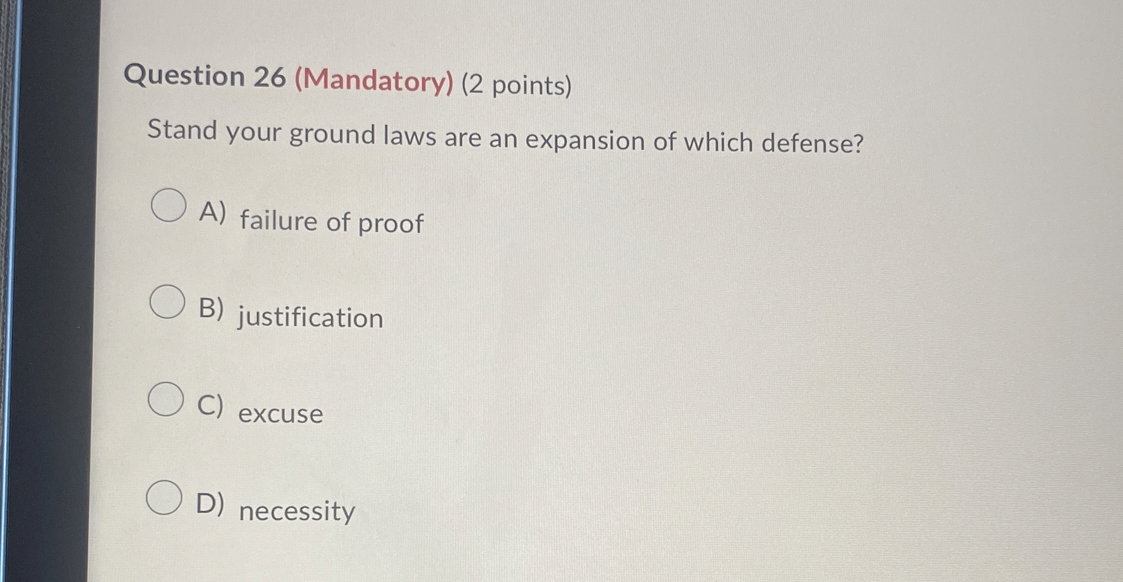 Solved Question 26 (Mandatory) (2 ﻿points)Stand your ground | Chegg.com