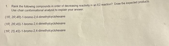 Solved 1. Rank the following compounds in order of | Chegg.com