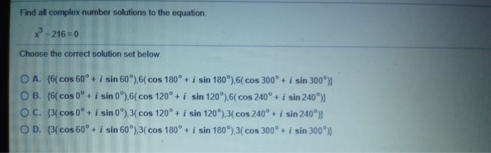 Solved 3 -216=0 Find all complex number solutions to the | Chegg.com