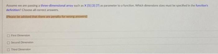 Solved Assume we are passing a three-dimensional array such | Chegg.com