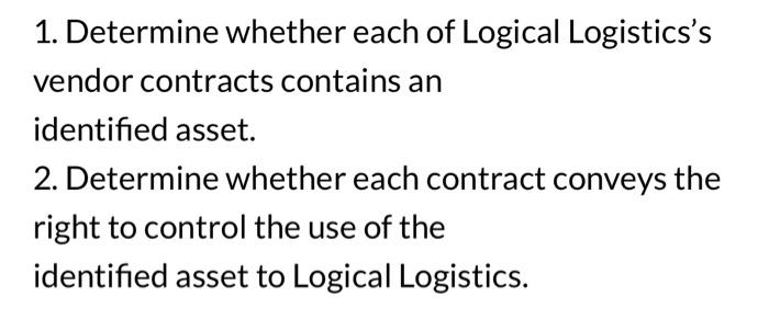 Solved 1. Determine whether each of Logical Logistics's | Chegg.com