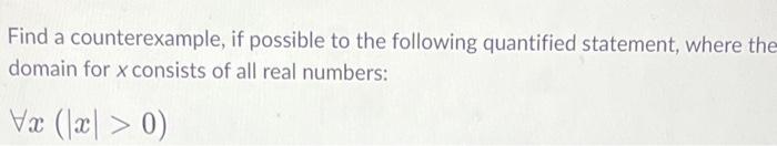 Solved Find a counterexample, if possible to the following | Chegg.com