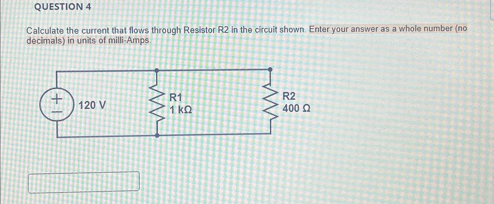 Solved QUESTION 4Calculate the current that flows through | Chegg.com