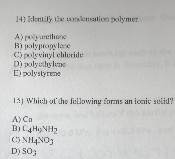 Solved 12) A common use of polyvinyl chloride is A)