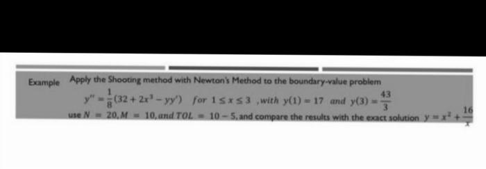 Solved Example Apply the Shooting method with Newton's | Chegg.com