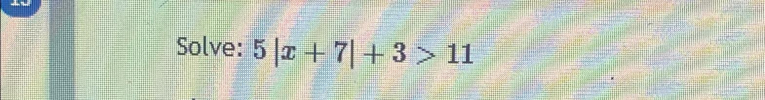 solved-solve-5-x-7-3-11-chegg