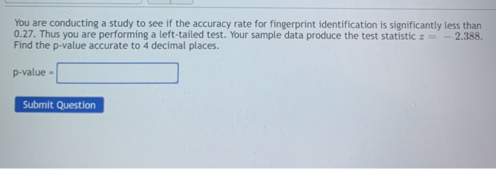 Solved You are conducting a study to see if the accuracy | Chegg.com
