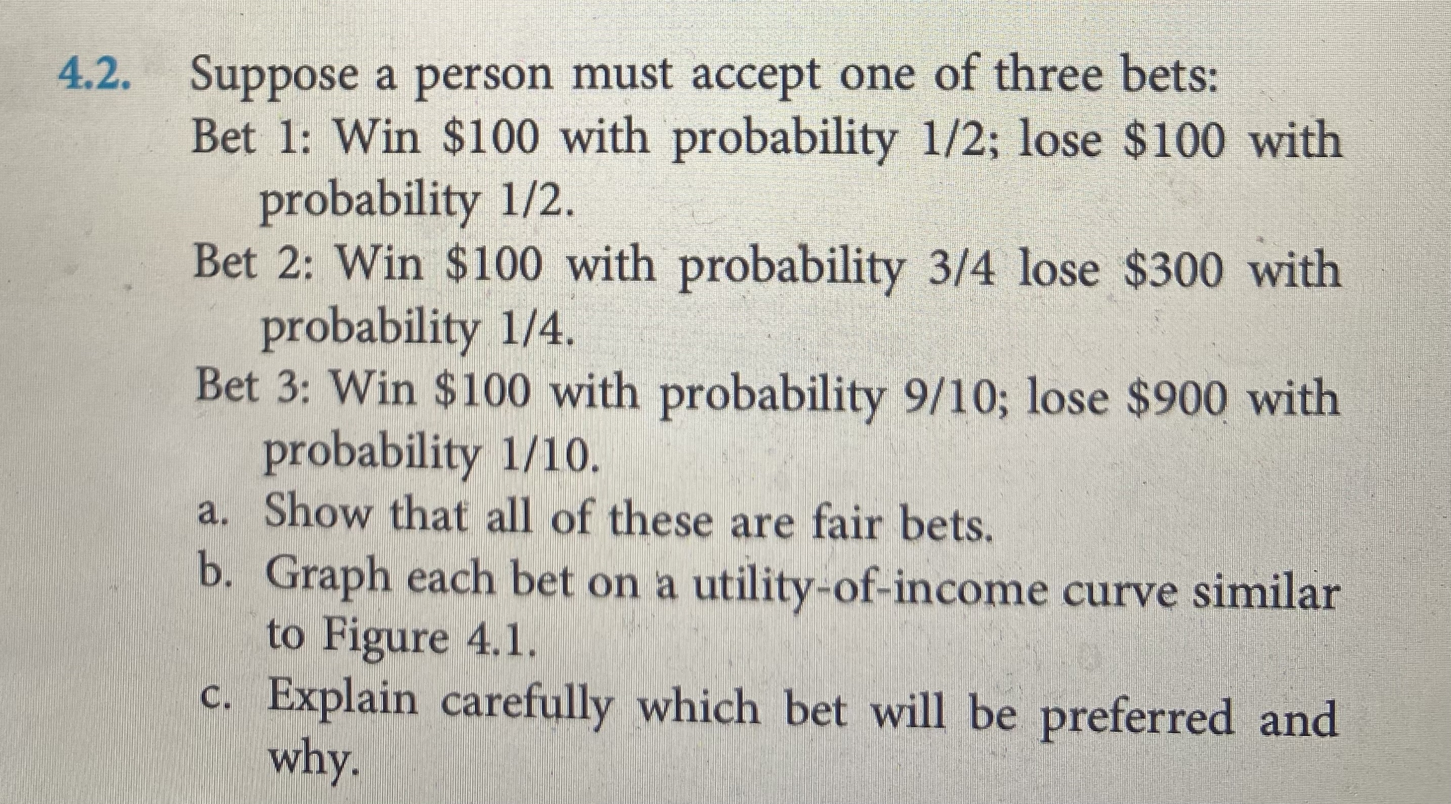 Solved 4.2. ﻿Suppose a person must accept one of three | Chegg.com