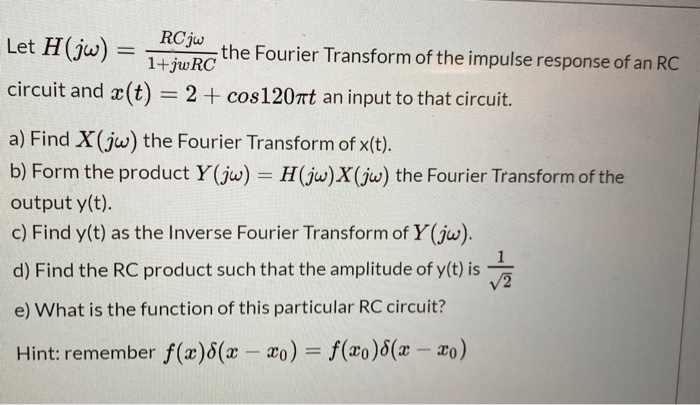 Solved Let H Jw The Fourier Transform Of The Impulse R Chegg Com