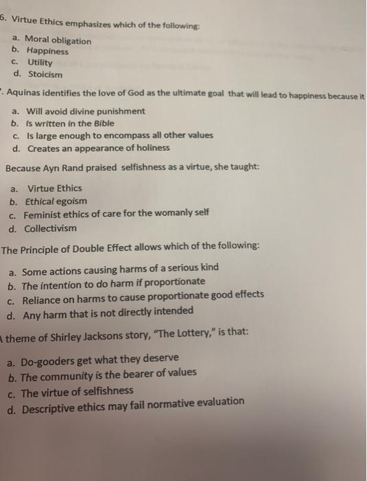 Solved 5. Virtue Ethics emphasizes which of the following: | Chegg.com