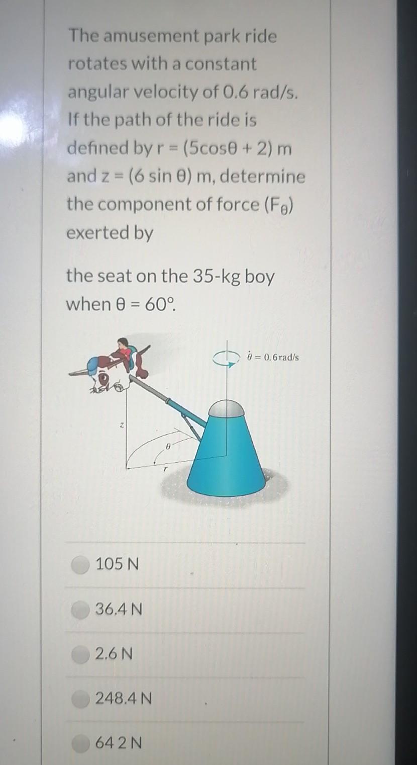 Solved The amusement park ride rotates with a constant | Chegg.com