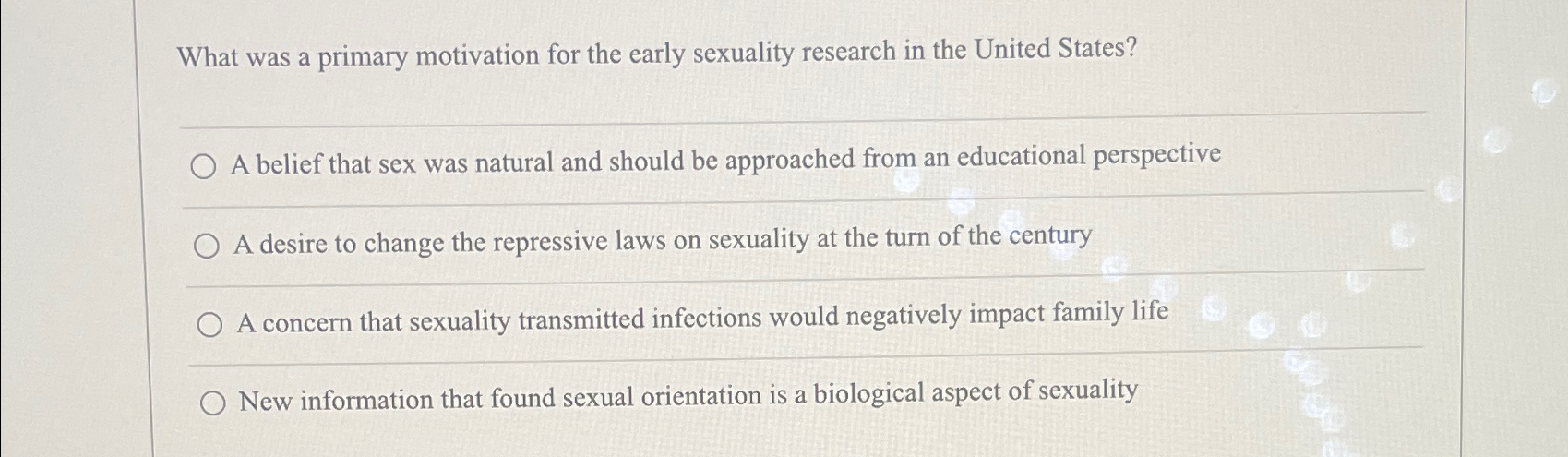 Solved What was a primary motivation for the early sexuality | Chegg.com