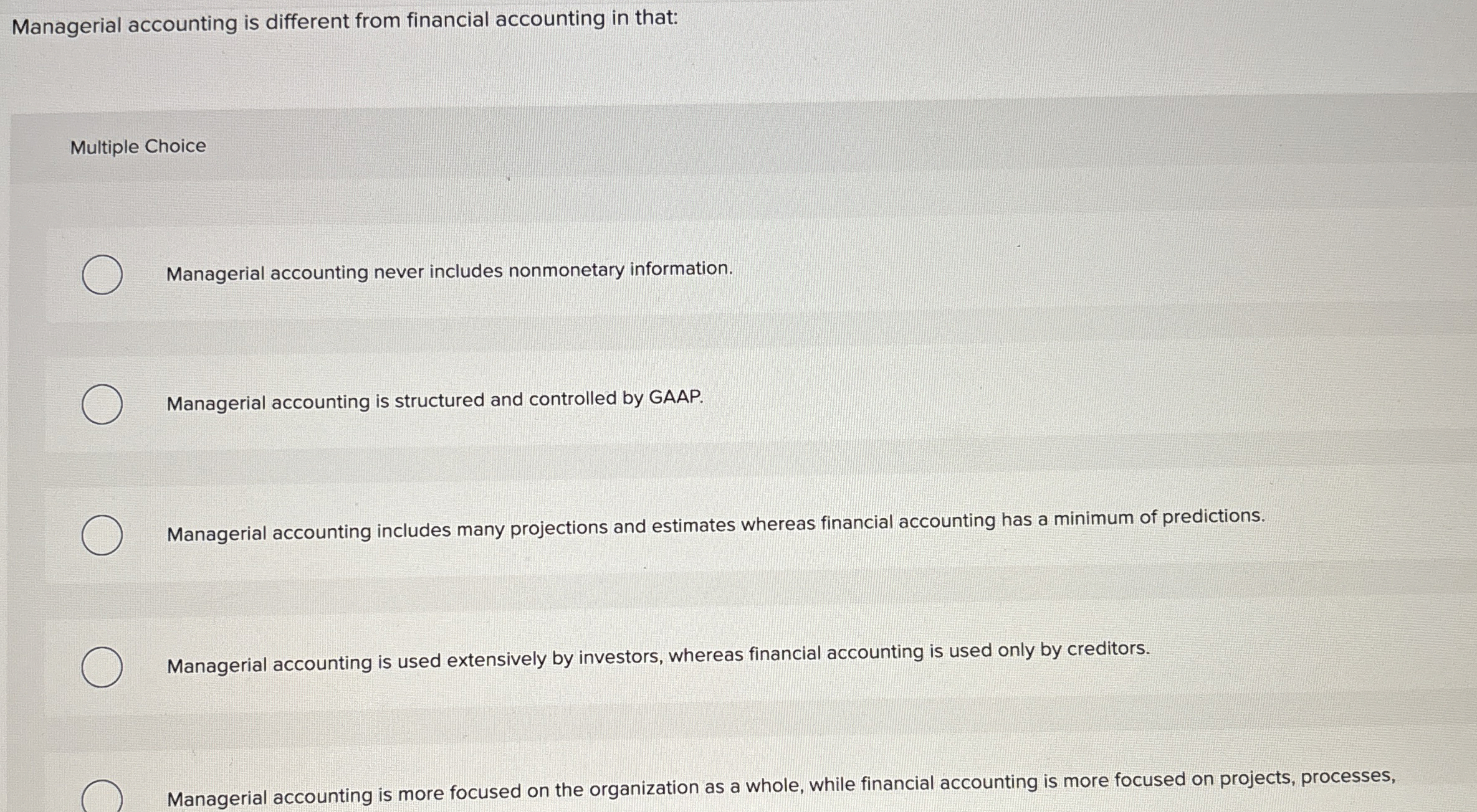 Solved Managerial accounting is different from financial | Chegg.com